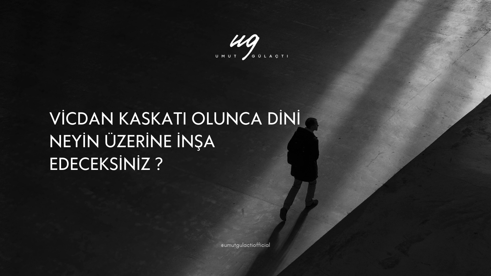 VİCDAN KASKATI OLUNCA DİNİ NEYİN ÜZERİNE İNŞA EDECEKSİNİZ ? VİCDAN KASKATI OLUNCA DİNİ NEYİN ÜZERİNE İNŞA EDECEKSİNİZ ?