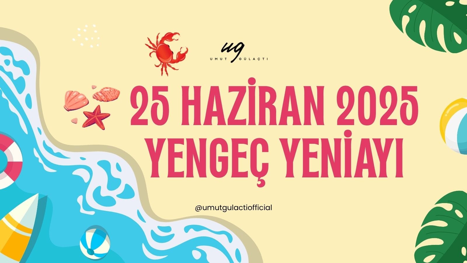 25 Haziran 2025 Yengeç Yeniayı 25 Haziran 2025 Yengeç Yeniayı
