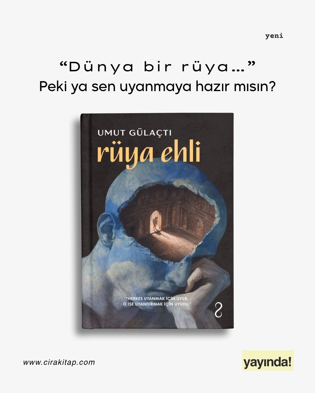 İlk Kitabım “Rüya Ehli” Çıktı