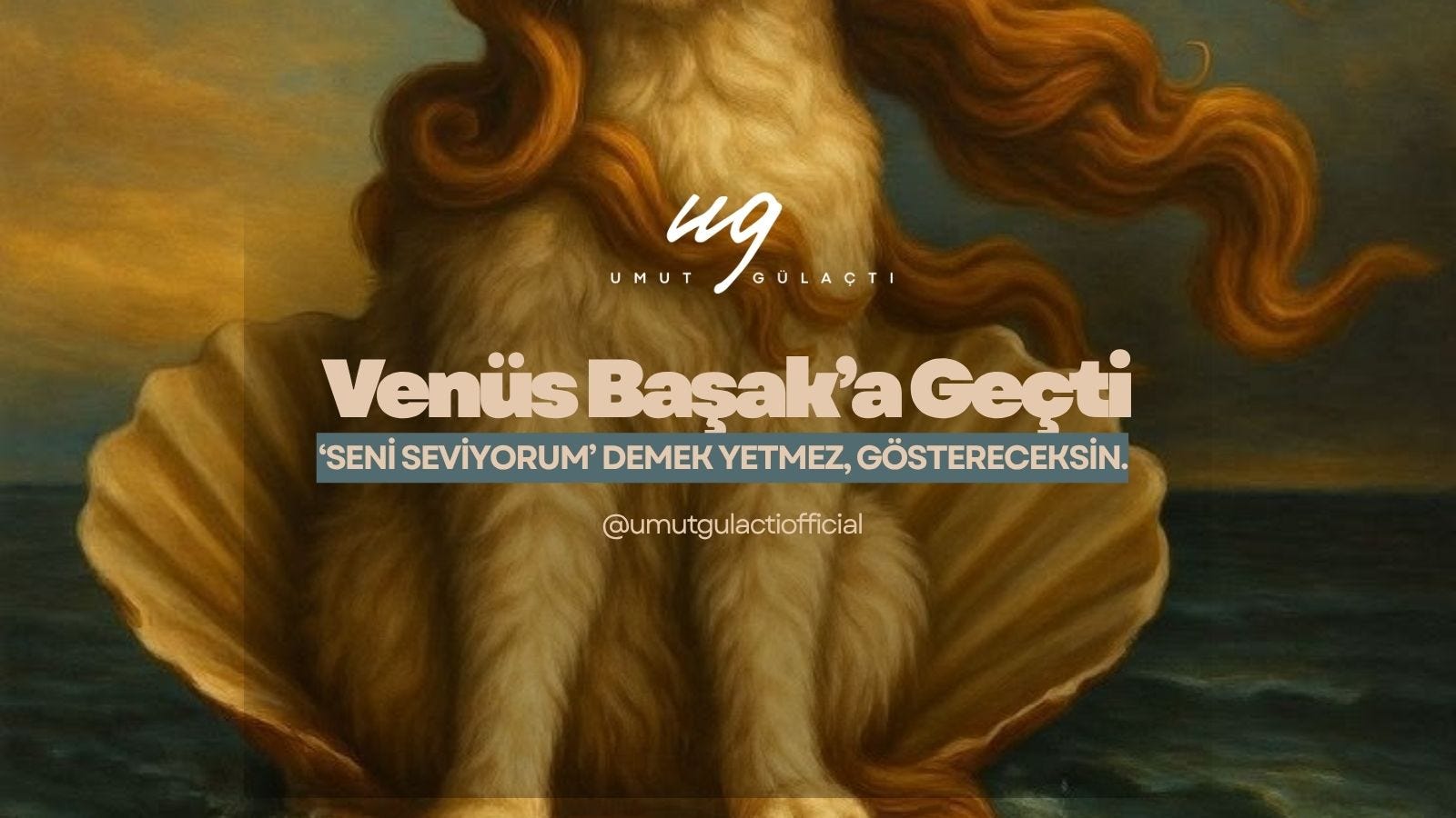 Venüs Başak’a Geçti: ‘Seni seviyorum’ demek yetmez, göstereceksin. Venüs Başak’a Geçti: ‘Seni seviyorum’ demek yetmez, göstereceksin.