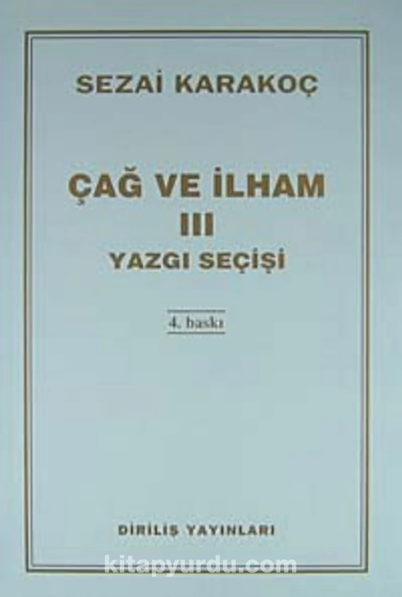 Çağ ve İlham III (Yazgı Seçişi)