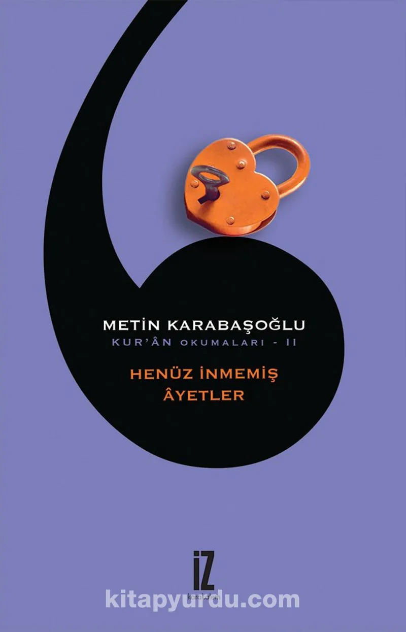 Henüz İnmemiş Âyetler (Kur'ân Okumaları 2)