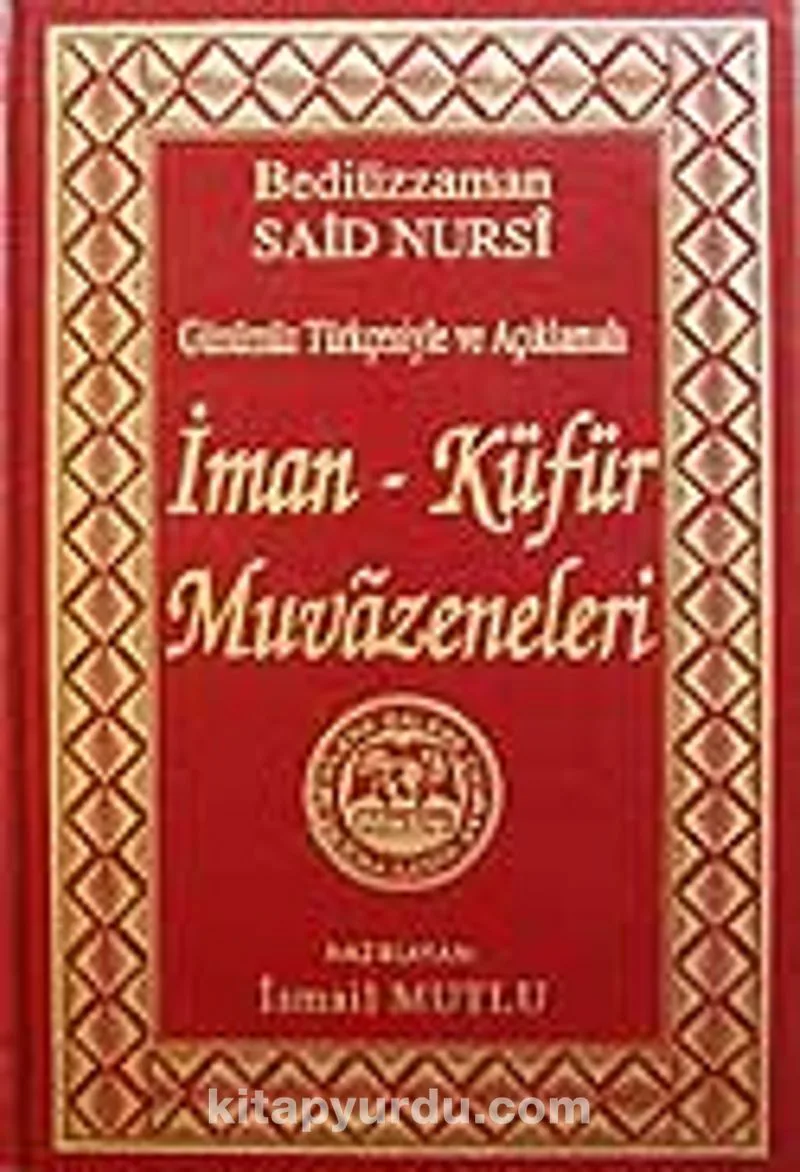 İman ve Küfür Muvazeneleri