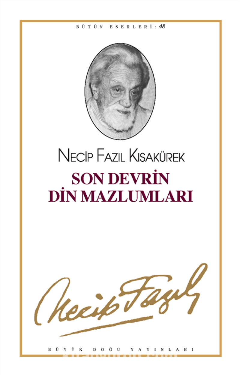 Son Devrin Din Mazlumları