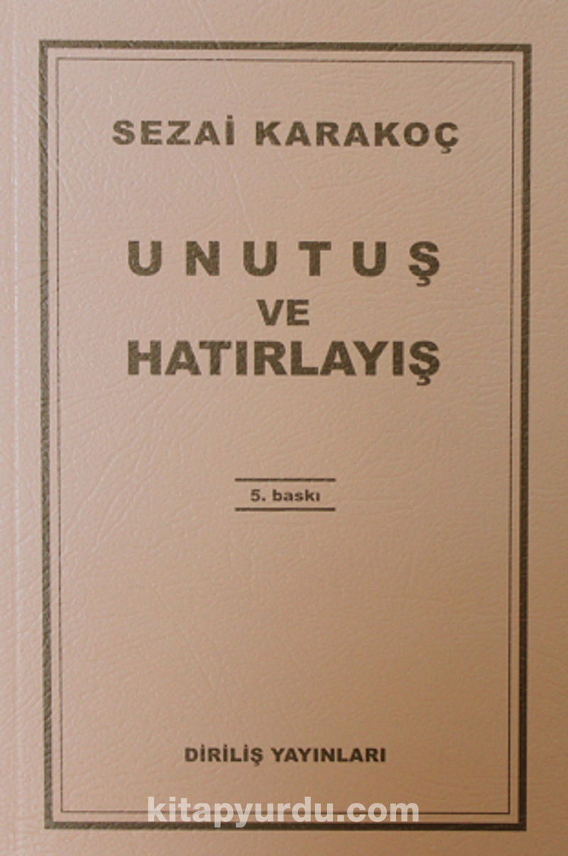 Unutuş ve Hatırlayış